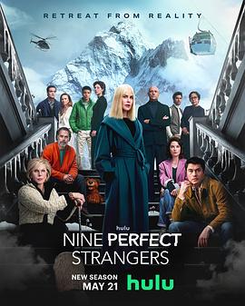 五一吃瓜官网《九个完美陌生人 第二季 Nine Perfect Strangers Season 2》免费在线观看