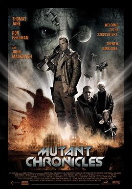 五一吃瓜官网《变异编年史 Mutant Chronicles》免费在线观看